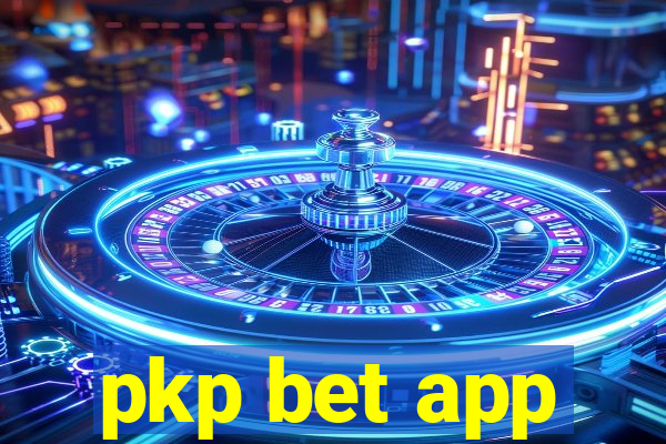 pkp bet app